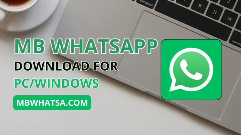 MB WhatsApp Download For PCWindows