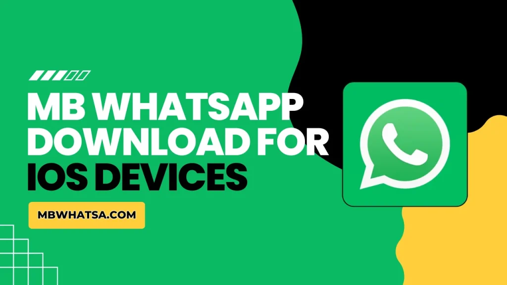 MB WhatsApp Download For iOS Devices