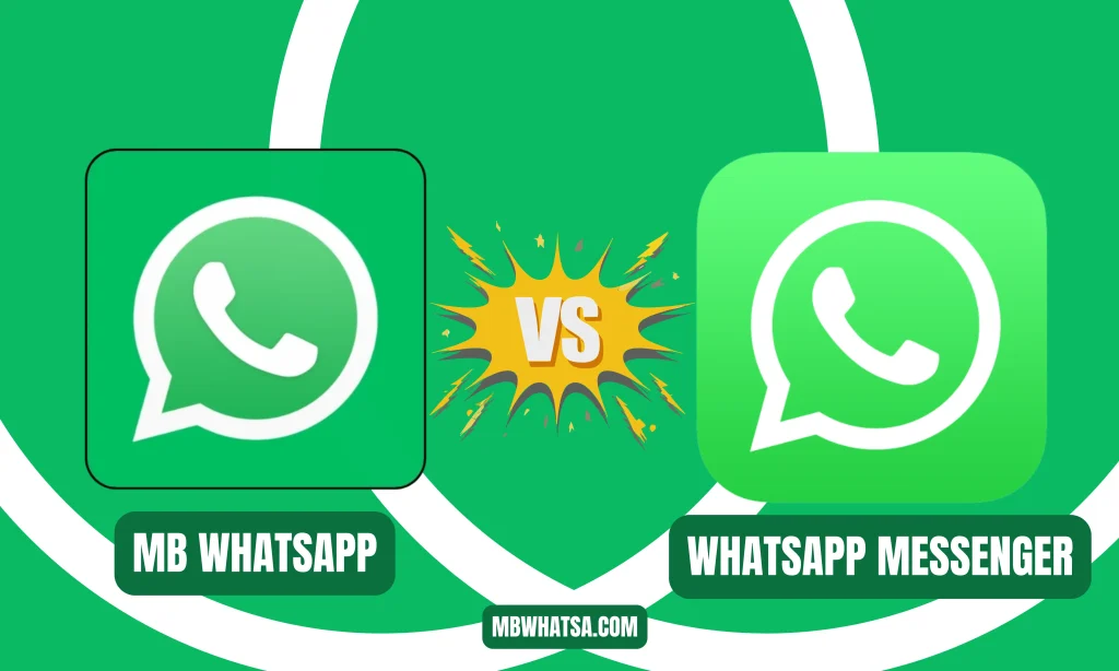 MB WhatsApp vs WhatsApp Messenger Comparison